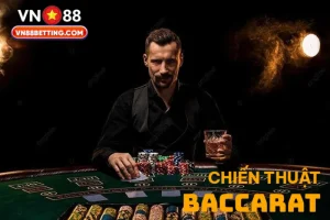 Chiến thuật Baccarat VN88