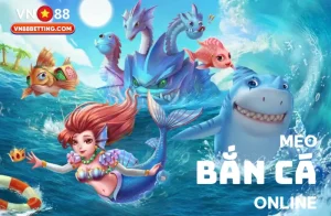 Mẹo bắn cá online VN88