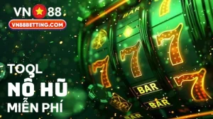 Tool nổ hũ miễn phí VN88